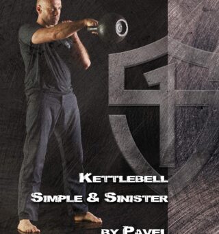 Kettlebell Simple & Sinister: Revised and Updated (2nd Edition)